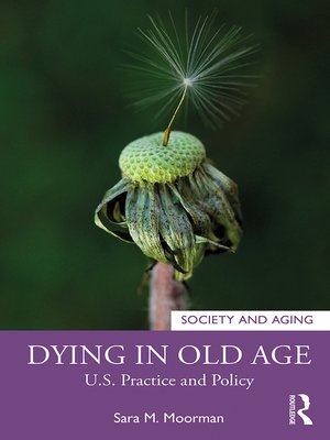 cover image of Dying in Old Age